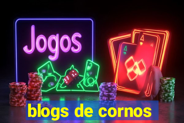 blogs de cornos